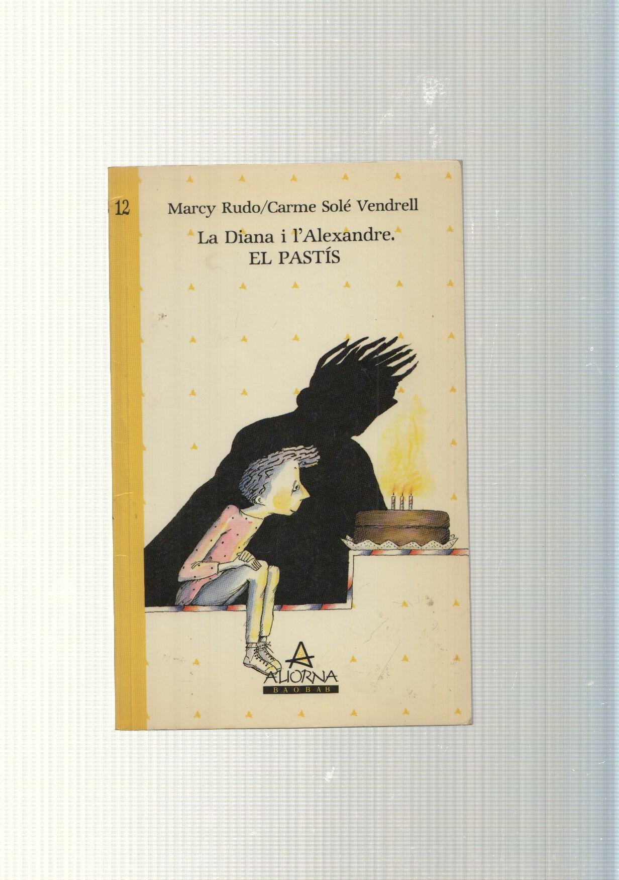 La Diana i l Alexandre. El pastis