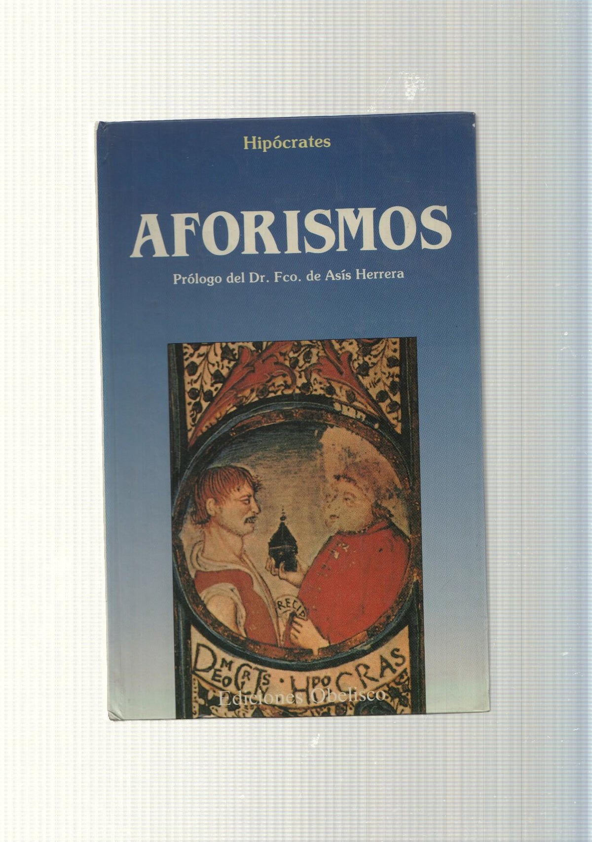 Coleccion Obelisco salud: Aforismos