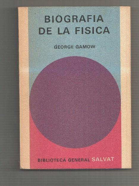 Biblioteca General Salvat numero 11: Biografia de la fisica