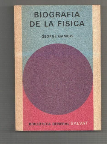 Biblioteca General Salvat numero 11: Biografia de la fisica