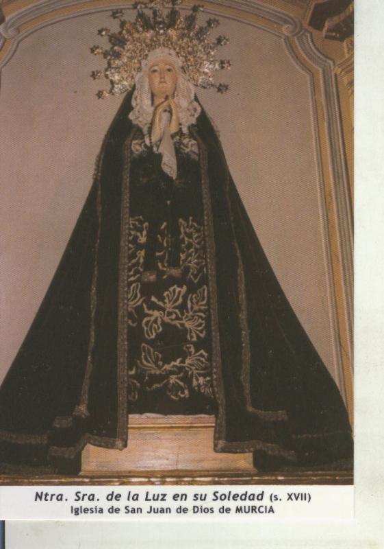 Postal 011725: Virgen Ntra Sra de la Luz en su soledad, iglesia de San Juan de Dios, Murcia