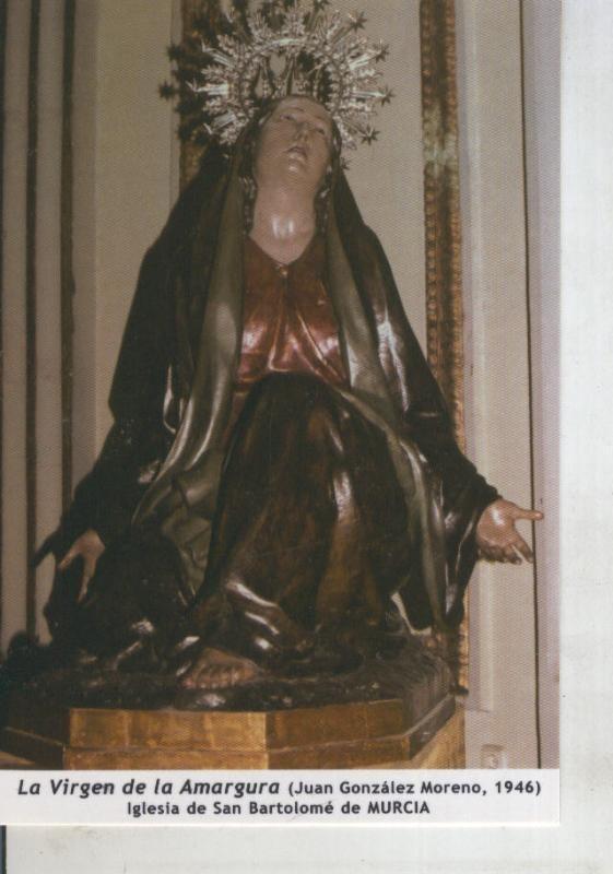 Postal 011734: Virgen Ntra Sra de la Amargura, iglesia de san Bartolome de Murcia