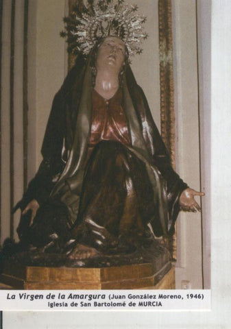 Postal 011734: Virgen Ntra Sra de la Amargura, iglesia de san Bartolome de Murcia