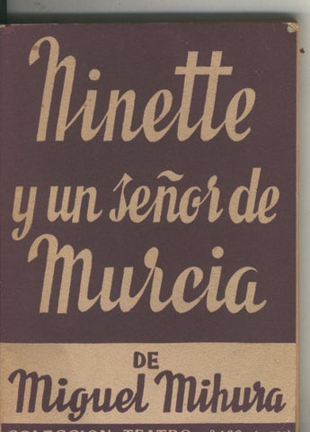 Teatro numero 462: Ninette y un señor de Murcia