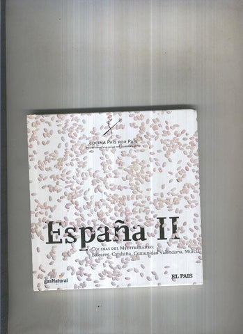 España II.Cocinas del Mediterraneo:Baleares,Cataluña,Valencia,Murcia