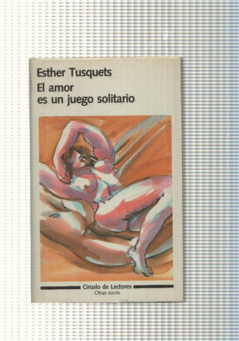 El amor es un juego solitario