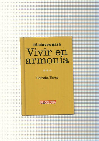 Psicologia: 12 claves para vivir en armonia