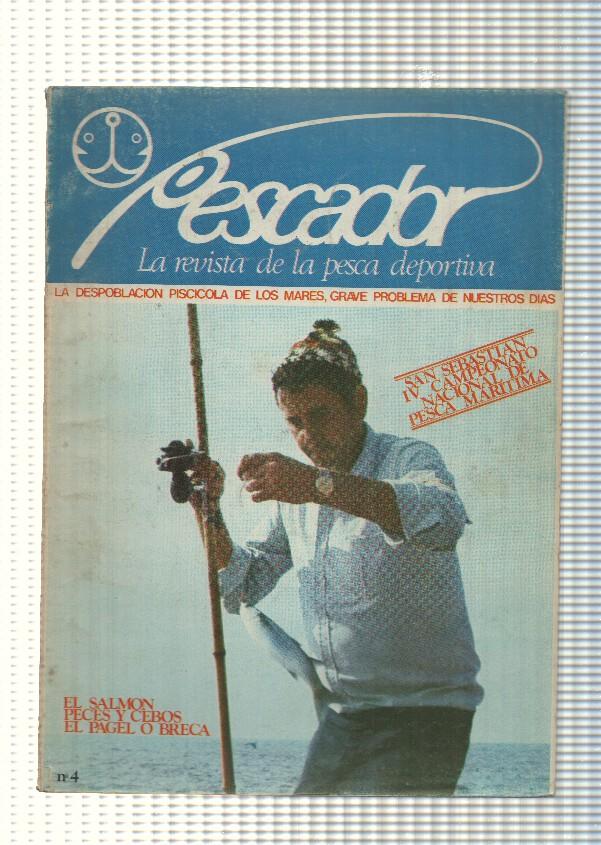 Pescador num 04: La revista de la pesca deportiva. Portada: Ramon Gonzalez - La despoblacion piscicola de los mares 