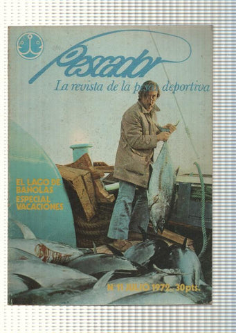 Pescador num 11: La revista de la pesca deportiva. El Lago Bañolas, Especial Vacaciones