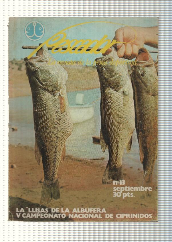 Pescador num 13: La revista de la pesca deportiva. La llisas de la Albufera, V Campeonato de ciprinidos