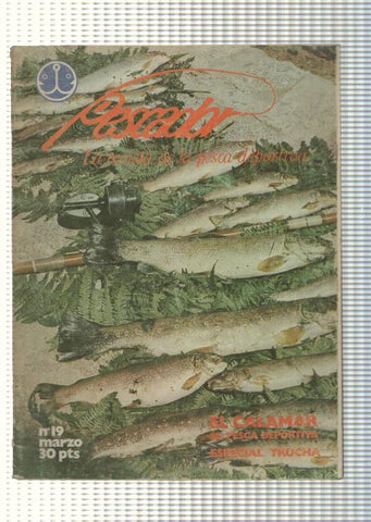 Pescador num 19: La revista de la pesca deportiva. El calamar su pesca deportiva, Especial trucha