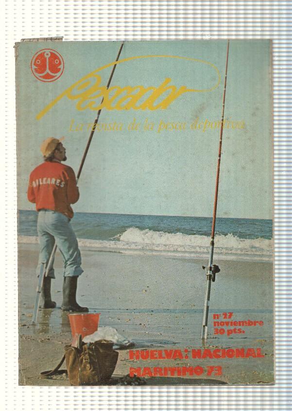 Pescador num 27: La revista de la pesca deportiva. Huelva: Nacional Maritimo 73