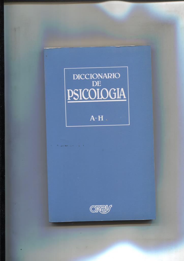 Diccionario de Psicologia volumen A-H