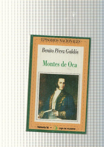 Episodios Nacionales num. 28: Montes de Oca