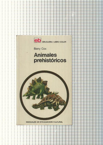 Manuales de divulgacion cultural num. 01: Animales prehistoricos