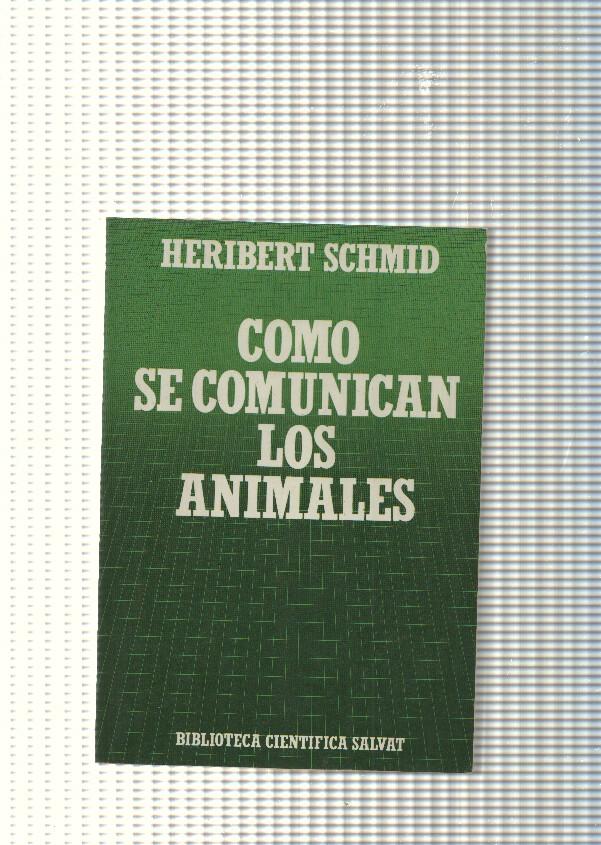 Biblioteca cientifica Salvat num. 33: Como se comunican los animales