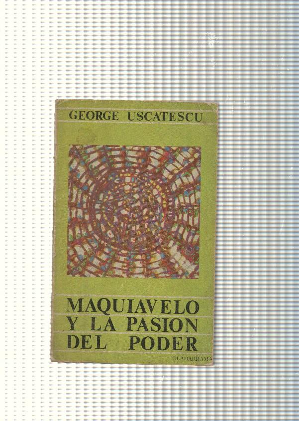 Coleccion universitaria de bolsillo, Punto Omega num. 102: Maquiavelo y la pasion del poder