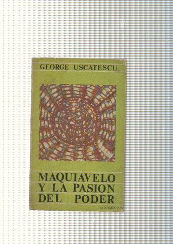 Coleccion universitaria de bolsillo, Punto Omega num. 102: Maquiavelo y la pasion del poder