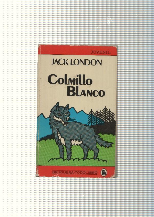 coleccion todolibro num. 14: Colmillo blanco