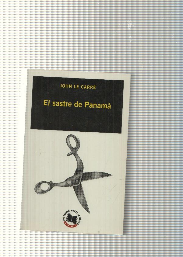 Coleccion Avui, novela negra num. 12. El sastre de Panama