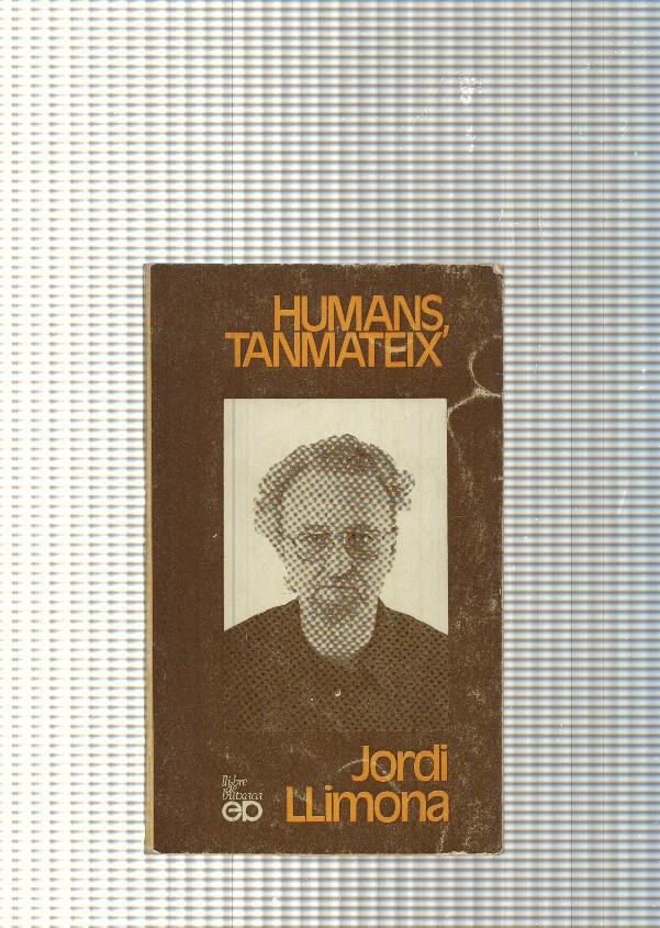 Humans, tanamateix