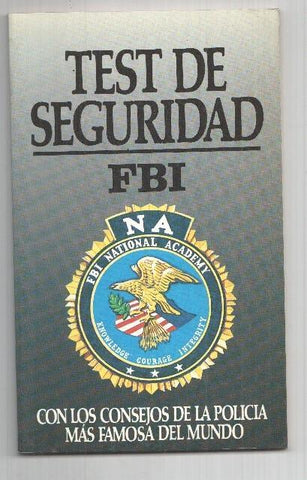 Test de seguridad FBI: con los consejos de la policia mas famosa del mundo
