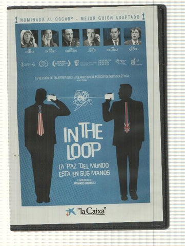 DVD pelicula: In the Loop, la paz del mundo en sus manos. Una pelicula de Armando Iannucci. La Caixa