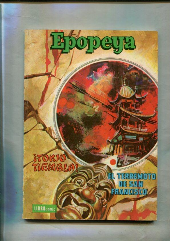 Epopeya tomo numero 1: Tokio tiembla y El terremoto de San Francisco