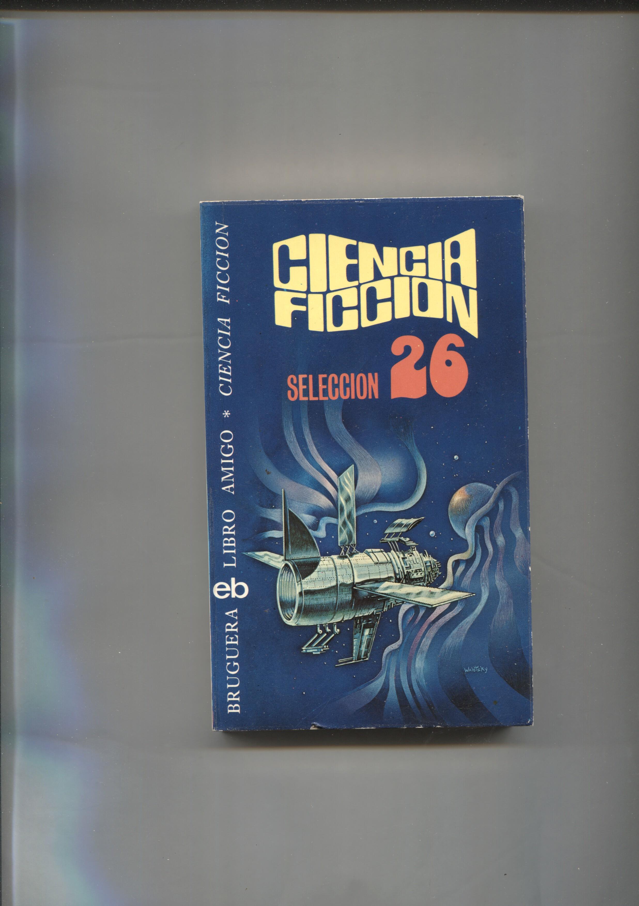 Libro amigo: Ciencia Ficcion Seleccion numero 26