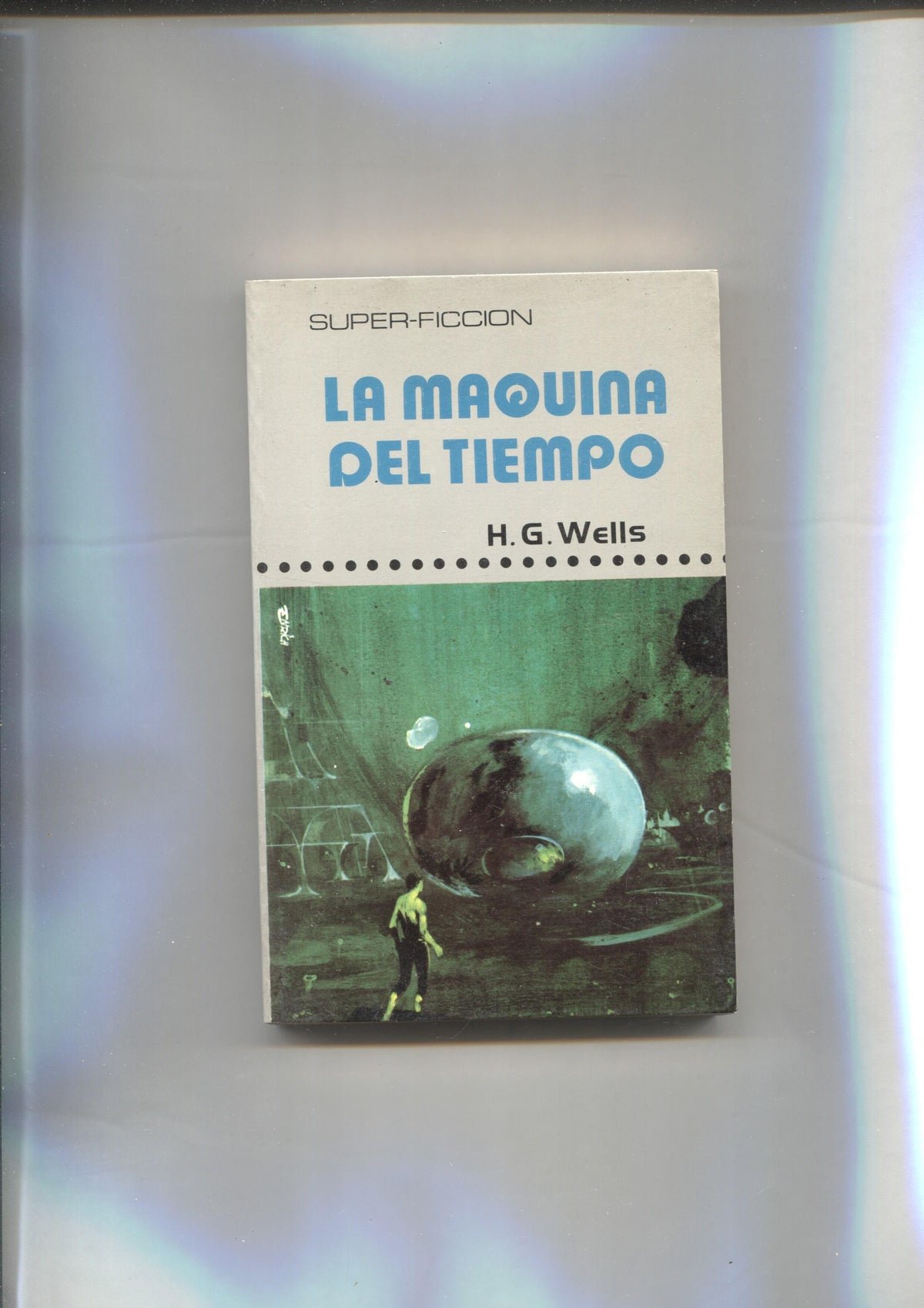 Super-Ficcion numero 04: La maquina del tiempo