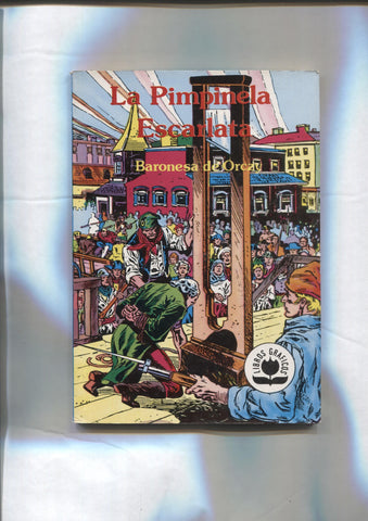 Libros graficos numero 07: La pimpinela escarlata de Baronesa de Orczy