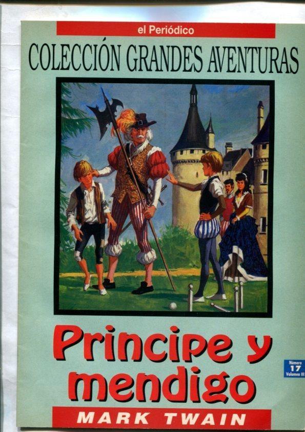 El Periodico: Grandes Aventuras volumen 3 numero 17: Principe y mendigo