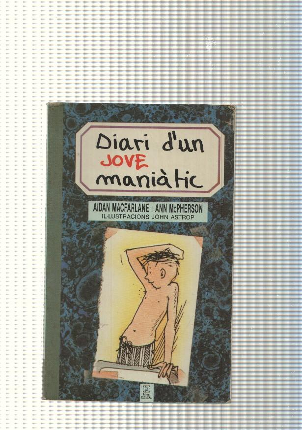Diari d un jove maniatic