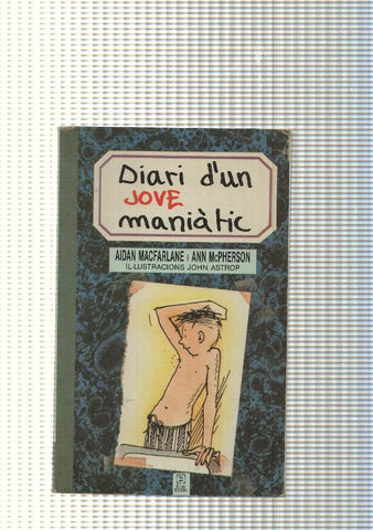 Diari d un jove maniatic