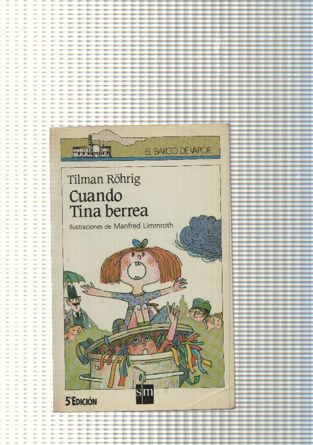El barco de vapor num. 46: Cuando Tina berrea
