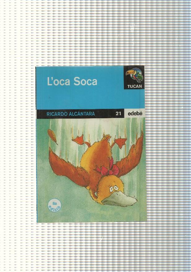 coleccion Tucan num. 21: L oca Soca