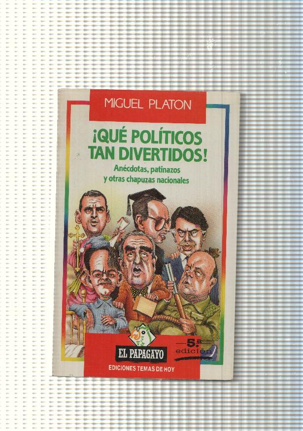 Coleccion El Papagayo num. 24 : Que politicos tan divertidos
