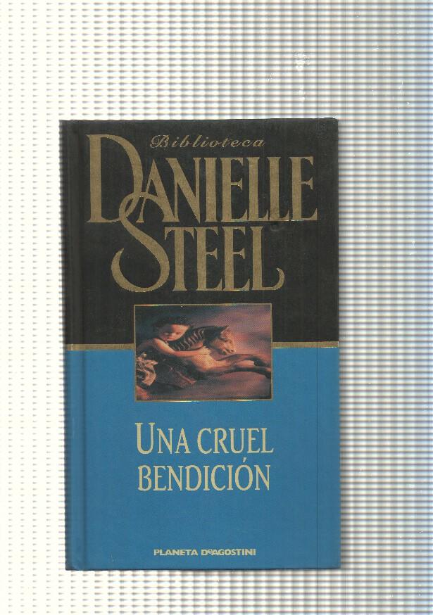 Biblioteca Danielle Steel : Una cruel bendicion