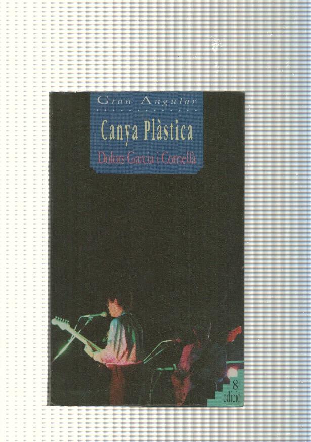 Coleccion Gran Angular num. 11: Canya Plastica