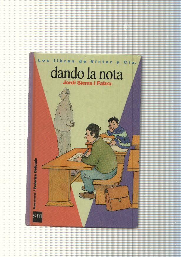 Los libros de Victor y Cia.: Dando la nota