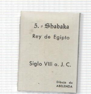 Caja de Cerillas: Shabaja Rey de Egipto, Siglo VIII a J.c. dibujo de Abelenda