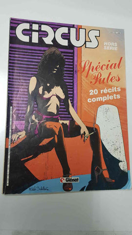 Revista: Circus Hors Serie Special Pute, 20 recits complets, fecrier 1985. Mournier: La pute et la putain