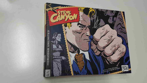 Comic: The Complete Steve Canyon vol 1 (1947-1948). Horizons Unlimited. Milton Caniff 