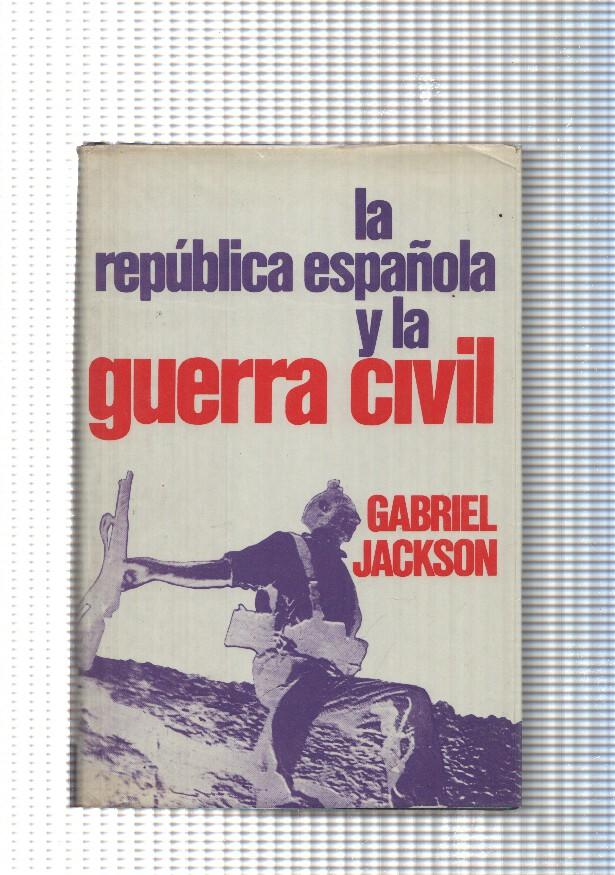 La Republica española y la guerra civil 1931-1939