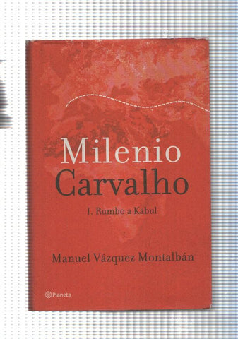 Autores españoles e iberoamericanos: Milenio Carvalho vol I: Rumbo a Kabul