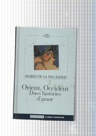 Els millors llibres de l any : Orient, Occident. Dues histories d amor
