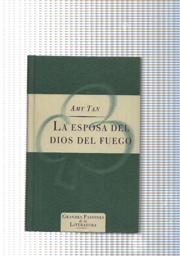 Grandes Pasiones de la Literatura: La esposa del Dios del Fuego