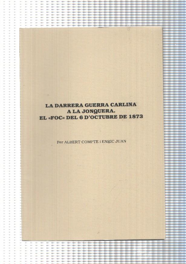 La darrera guerra a la Jonquera. El foc del 6 d octobre de 1873