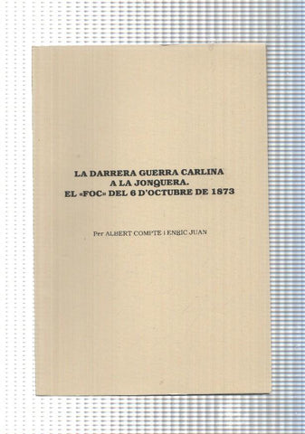 La darrera guerra a la Jonquera. El foc del 6 d octobre de 1873