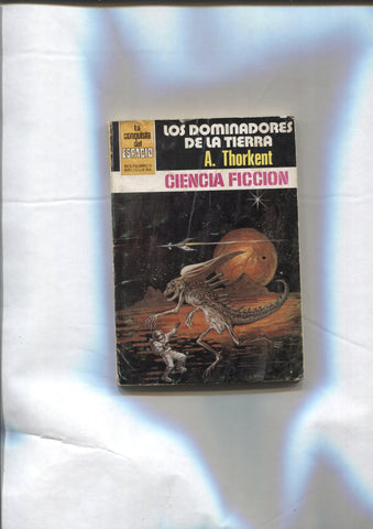 La Conquista del Espacio numero 0602: Los dominadores de la tierra (aviejada)